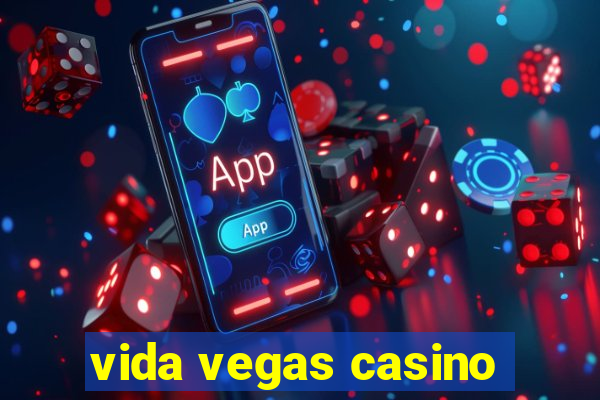 vida vegas casino